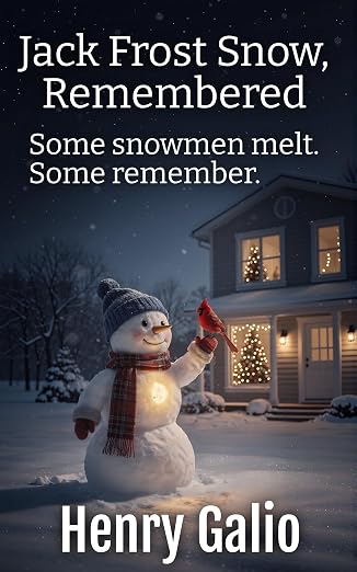 Cover of Jack Frost Snow, Remembered by Henry Galio